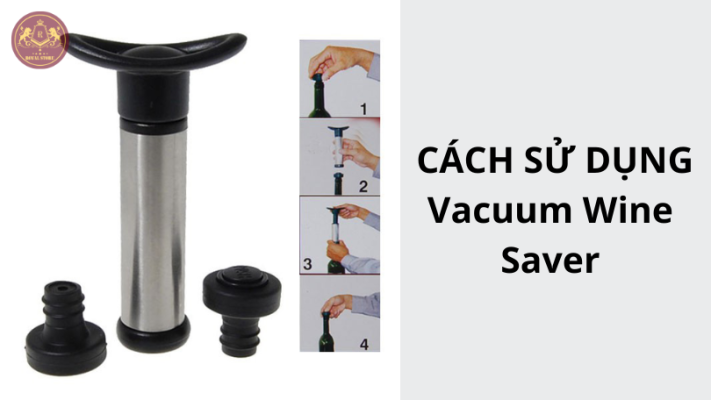 Cách sử dụng bơm hút chân không rượu vang